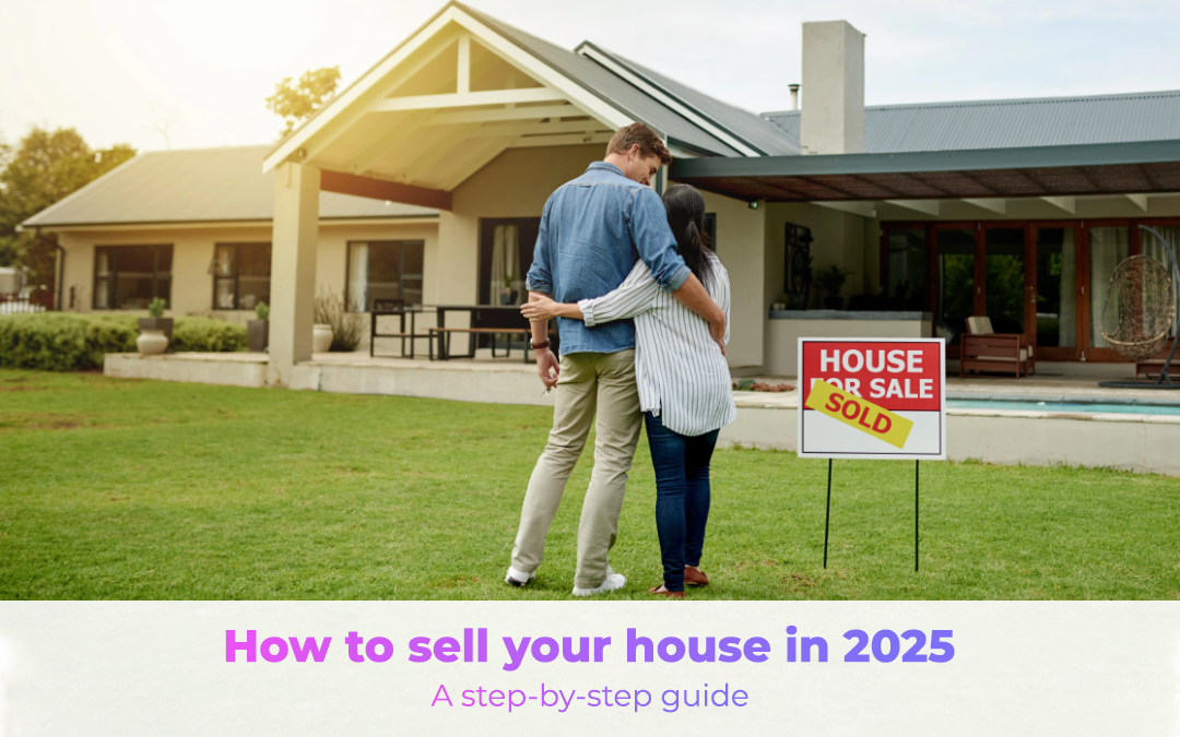 How to sell your house in 2025
