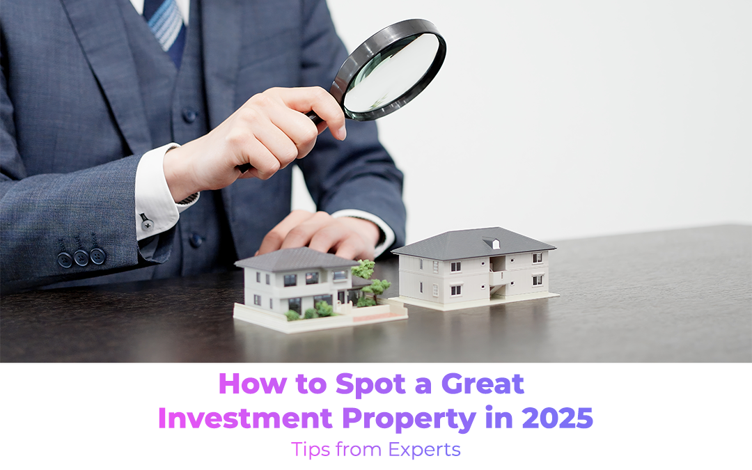 How to spot a investment property in 2025