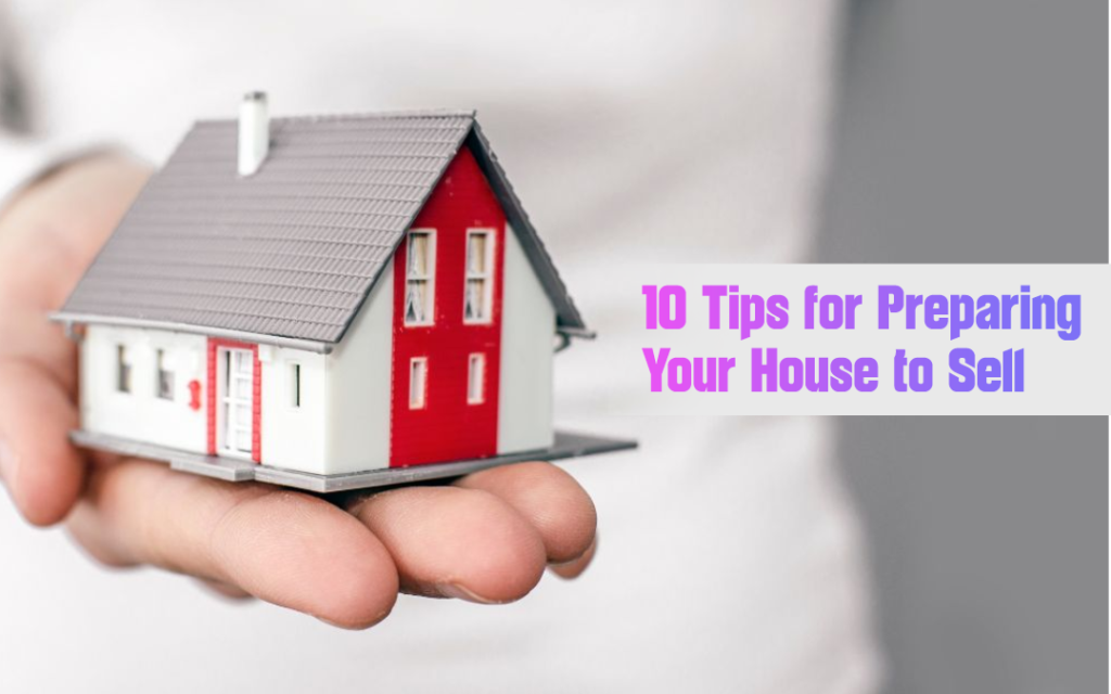 Tips for Preparing Your House to Sell.
