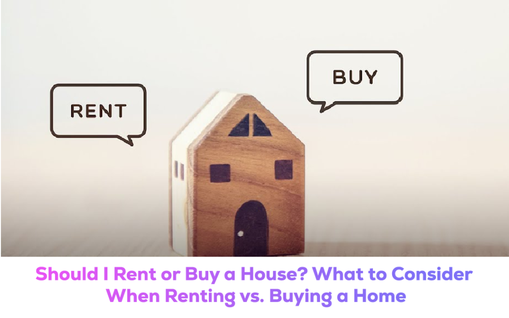 When Renting vs. Buying a Home